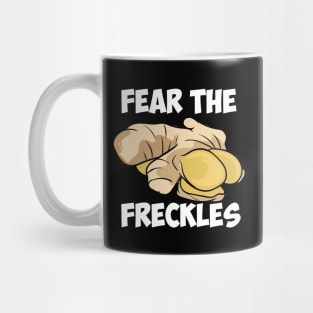Fear The Freckles Mug